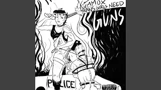 Trans Girls Need Guns