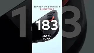 Nintendo Switch 2 Christmas Countdown | 183 Days