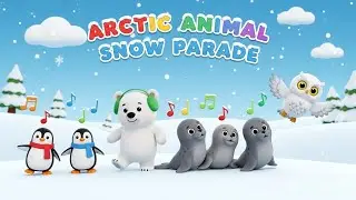 Arctic Animal Snow Parade ❄️🐧🎶 | Winter Learning Song for Kids | Animagic Studio