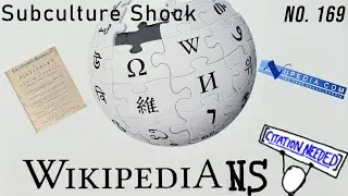 Wikipedians - The Free Subculturepedia | Subculture Shock