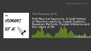 Prof Maurice Pagnucco, A brief history of Machine Learning, Expert Systems, Bayesian Methods, Causal