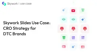 Skywork Slides Agent use case: How to Create a Complete CRO Strategy Deck for DTC Brands