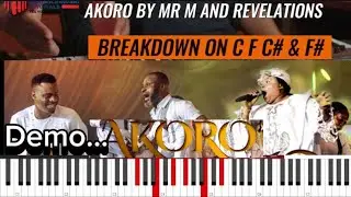 How to Play AKORO BY MR M AND REVELATIONS on Piano | Chords breakdown demo