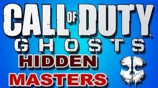Hidden Masters - Cod Ghosts