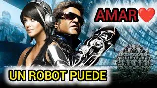 &iquest;PUEDE UN ROBOT AMAR? ENTHIRAN y su SECUELA ,EL DILEMA DE LA CONCIENCIA ARTIFICIAL.
