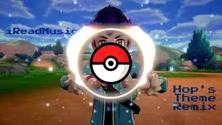 Pokemon SW/SH- Hop's Theme Remix- iReadMusic