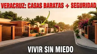 10 Pueblos de Veracruz Antes de que Se Encarezcan (Casas Aún Baratas)