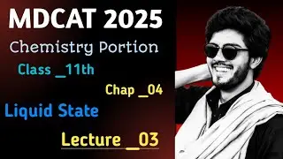 MDCAT_2025__Class_11th__Chap_04(Liquid State)__Lec_03__Hydrogen Bonding (in H2O, NH3, and HF). 