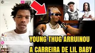 Lil Baby abandonou Young Thug | Manos trocaram Durk por NBA Youngboy 
