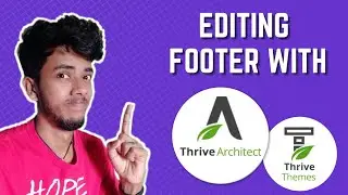 Editing My Website's Footer Area With Thrive Architect & Thrive Theme Builder