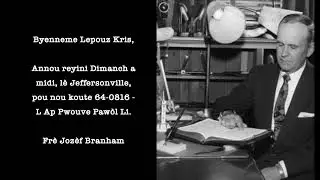 KREY&Ograve;L, 17 JANVYE 2026, BYENNEME LEPOUZ KRIS, MESSAGE OF WILLIAM BRANHAM