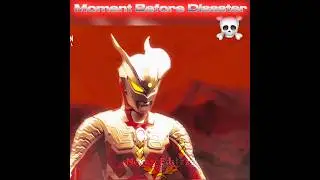 moment Before Disaster 💀🔥😈 | Request by : @VxZ_Ern | ||TSUBURAYA PRODUCTION || #EDITZ
