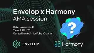 AMA Session ENVELOP (NIFTSY) + HARMONY Protocol