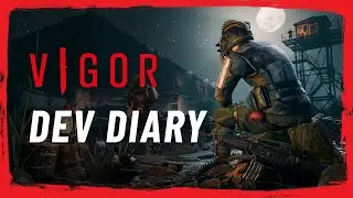 Vigor - 🍅 Dev Diary - Chronicles: Reckoning