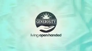 Generosity: Living Open-Handed | The Grip of Greed