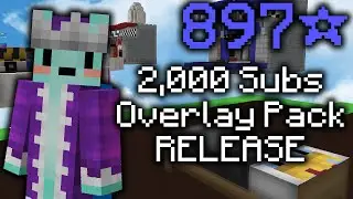 2,000 subscriber overlay pack release (solo bedwars)