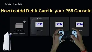 Как добавить дебетовую карту в консоль PS5