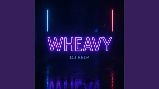 WHEAVY
