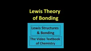 Lewis Theory of Bonding