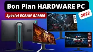 Bon plan hardware pc ( Sp&eacute;cial &eacute;cran gamer )