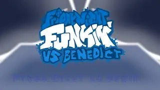 ладно...  | friday night funkin Vs Benedict #44