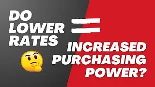 Do Lower Rates = Increased Purchasing Power?