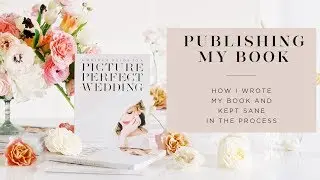 How I Wrote My Wedding Photography Book For Brides and Grooms - Self-Published