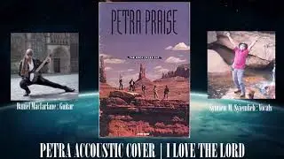 PETRA ACCOUSTIC COVER-I LOVE THE LORD(JAZZ ROCK)