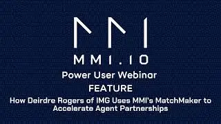 How Deirdre Rogers of IMG Uses MMI&rsquo;s MatchMaker to Accelerate Agent Partnerships