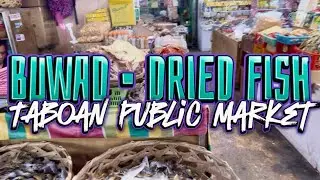 Buwad - Dried Fish , Taboan Public Market