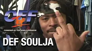 Def Soulja - &ldquo;Off Top&rdquo; Freestyle (Top Shelf Premium)