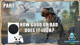 Ark Survival Ascended -  Xbox Series S