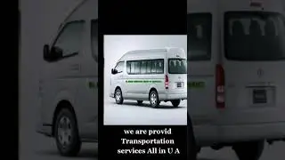 we are provid Transportation services All in U A