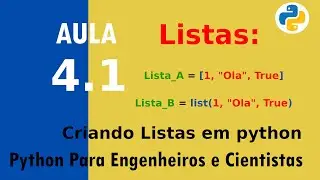 Python para Engenheiros e Cientistas - Aula 4.1 | Criando Listas em python