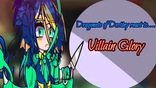 Dragonets of Destiny + Peril & Fatespeaker react to Villain Glory AU &bull;|WoF|&bull;