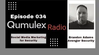 Episode 034 - Social Media Marketing For Security W/Brandon Adams