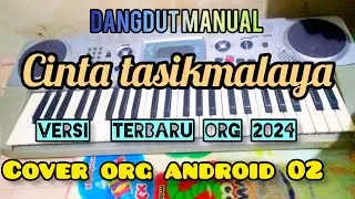 CINTA TASIKMALAYA (ASAHAN)COVER DANGDUT MANUAL ORG ANDROID 02