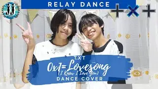 TXT '0X1=LOVESONG (I KNOW I LOVE YOU)' RELAY DANCE COVER | JJ Covers