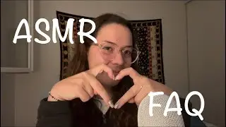 ASMR FR : Je réponds à vos questions (FAQ)