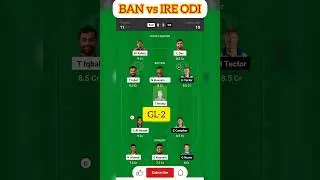 ban vs ire dream11 prediction, ban vs ire dream 11 prediction, Bangladesh vs Ireland dream11 🏏