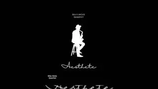 Aesthete ♫ Billy Hicks Quartet