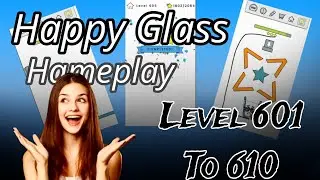 Happy Glass Gameplay Level 601 to 610 #2025 #happyglass #601  #614 #funnygame