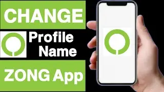 How to change profile name on zong app account||Change profile name on zong app account