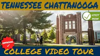 University of Tennessee Chattanooga Campus Tour