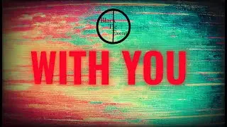 Black Tie Event - With You (Lyrics)