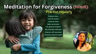 Forgiveness Prayer Meditation For Soul Healing - Guided Forgiveness Technique In Hindi