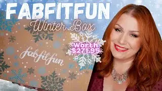 UNBOXING FABFITFUN WINTER 2021 SEASONAL SUBSCRIPTION BOX - WORTH $271