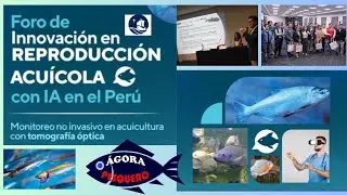 Foro de Innovación en Reproducción Acuícola con IA  @pucp #cambioclimático