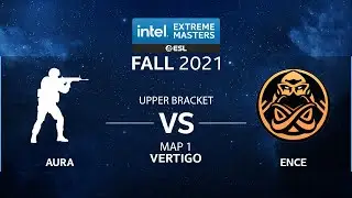 CS:GO - AURA vs. ENCE [Vertigo] Map 1 - IEM Fall Closed Qualifiers 2021 - EU