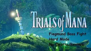 Trials of Mana Remake: Fiegmund Boss Fight - Hard Mode - No Deaths/Revives